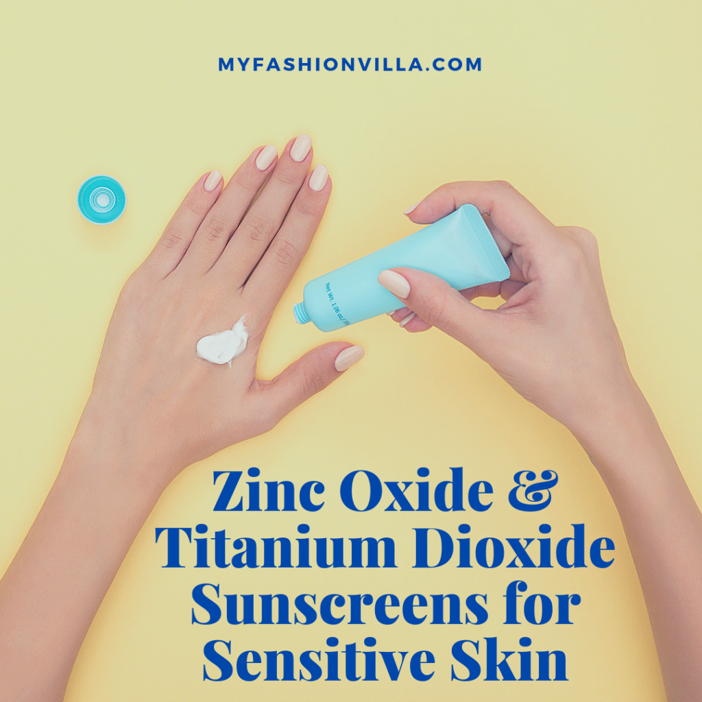Best Zinc Oxide & Titanium Dioxide Sunscreens for Sensitive Skin